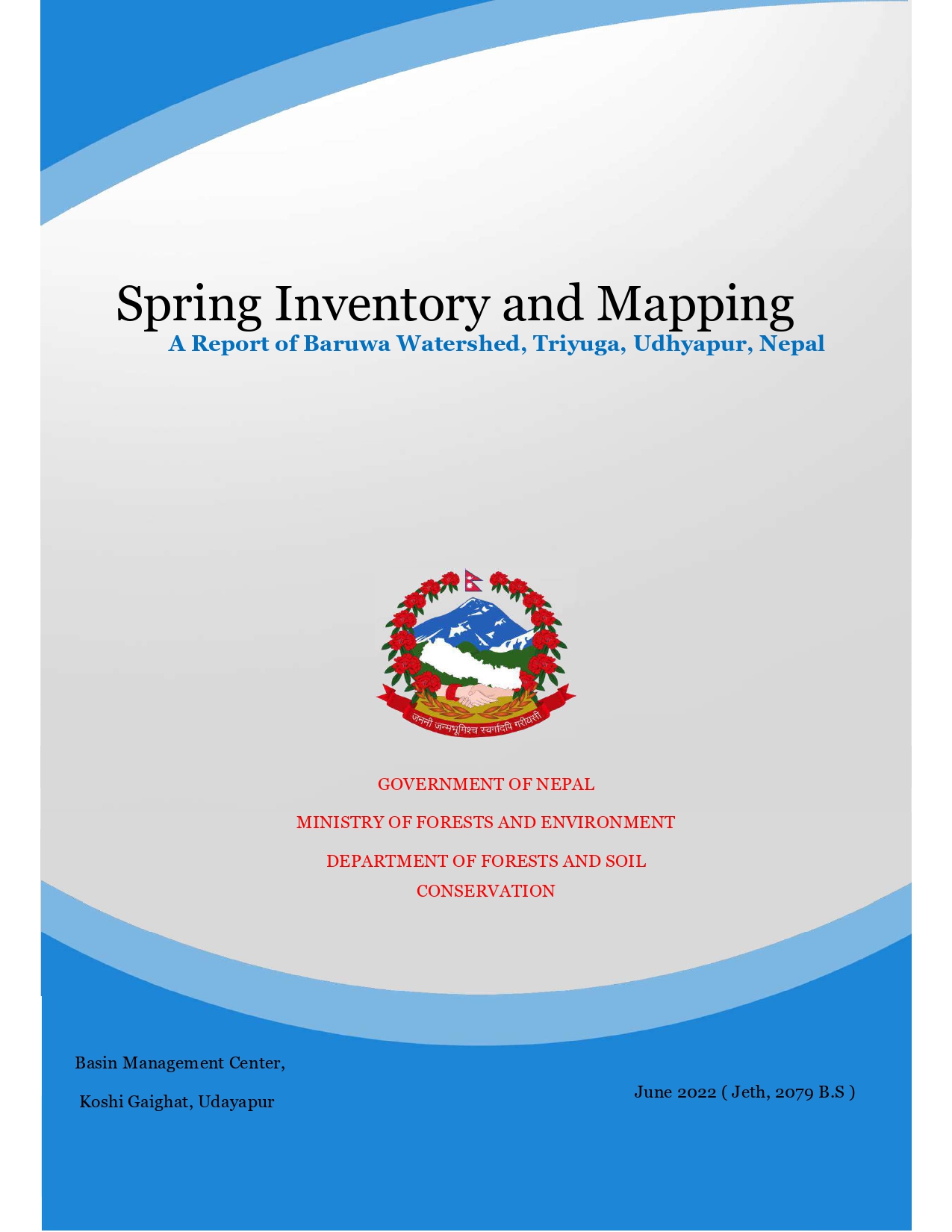 Spring Inventory and Mapping A Report of Baruwa Watershed, Triyuga, Udhyapur, Nepal