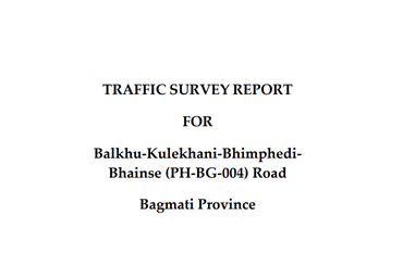 ट्राफिक सर्भे रिपोर्टः बल्खु-कुलेखानी-भिमफेदी-भैंसे सडक - img
