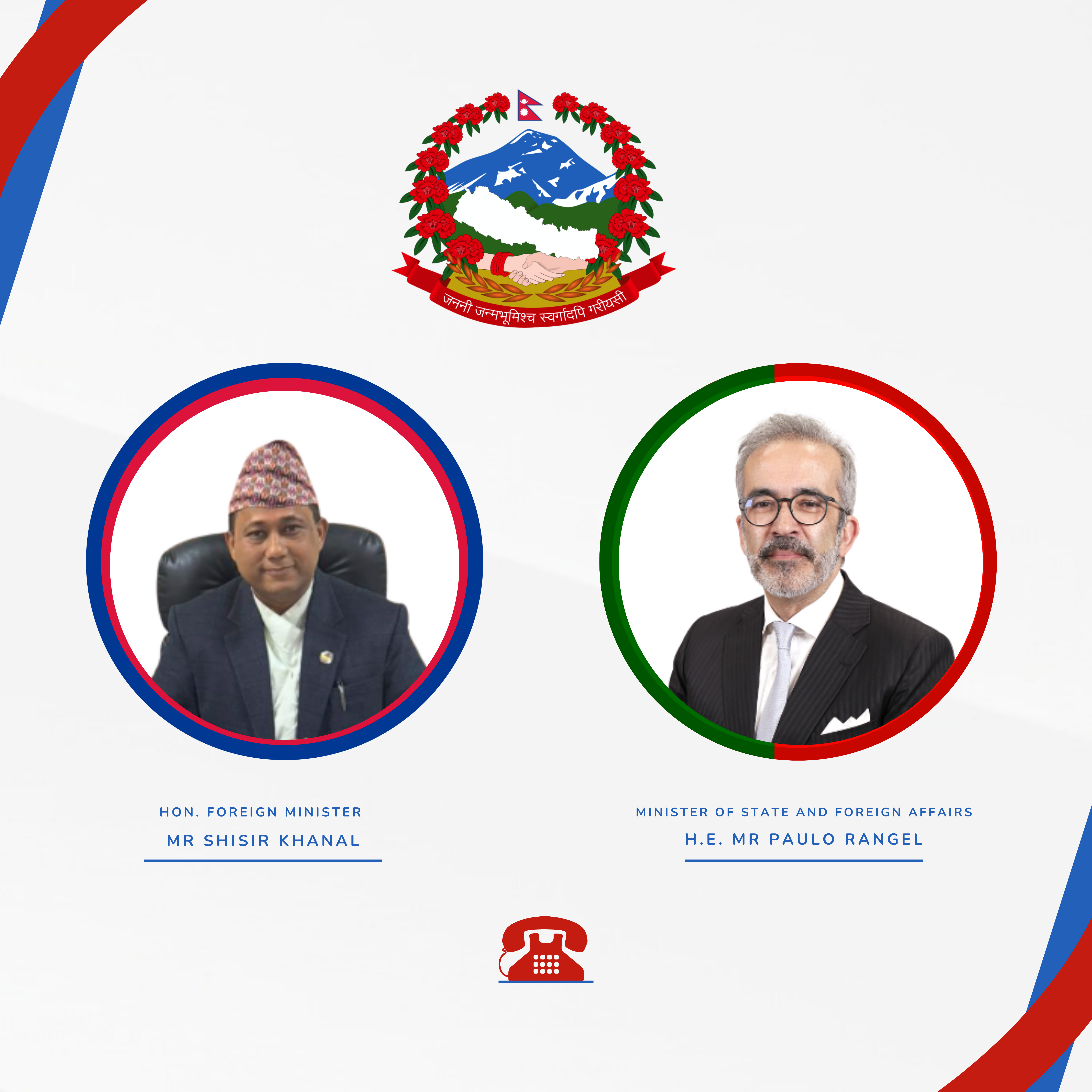 Press Release- Hon. Mr Shisir Khanal and H.E. Mr Paulo Rangel Hold Telephone Conversation