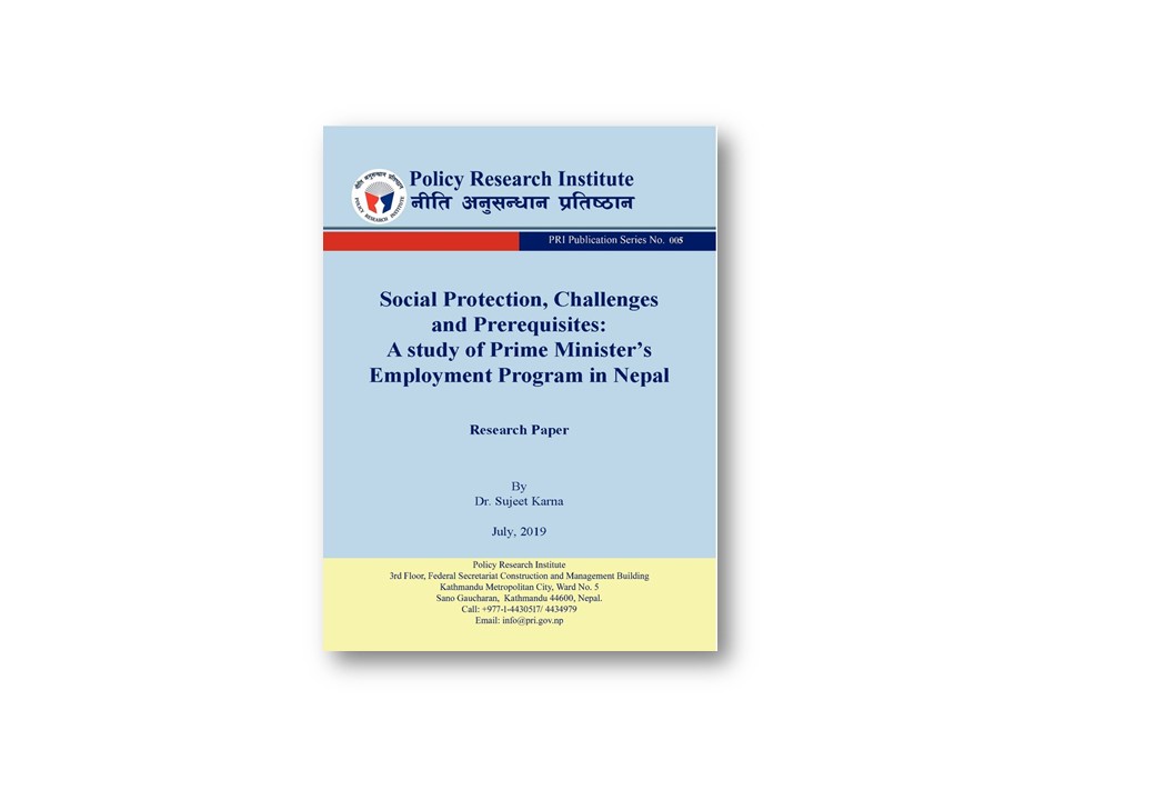 Research Paper: PPSN 005:  Social Protection, Challenges and Prerequisites: A study of Prime Minister’s Employment Program in Nepal