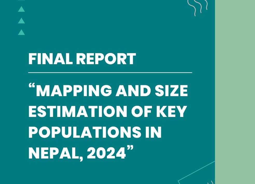 MAPPING AND SIZE ESTIMATION OF KEY POPULATIONS IN NEPAL, 2024